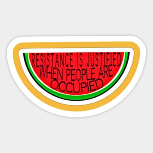 Resistance Is Justified When People Are Occupied - Watermelon - Sticker - Back Sticker